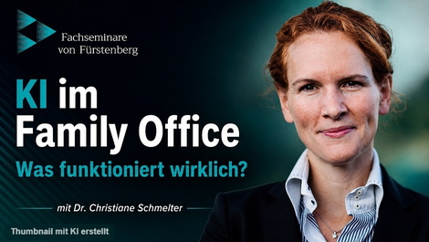 Teaser zum Webinar "KI im Family Office" mit Dr. Christiane Schmelter