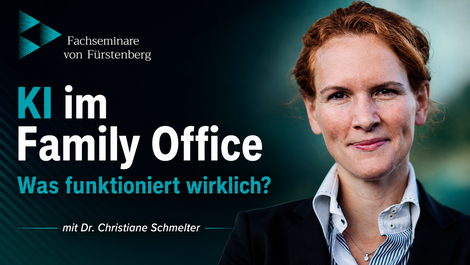 Teaser "KI im Family Office" mit Dr. Christiane Schmelter